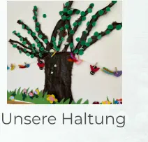 Unsere Haltung